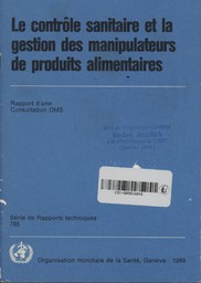 Le contrôle sanitaire et la gestion des manipulateurs de produits alimentaires : rapport d'une consultation OMS | Organisation Mondiale de la Santé. Auteur